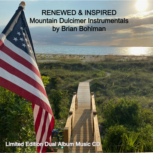 RENEWED & INSPIRED: Mountain Dulcimer Instrumentals Dual Album Music CD by Brian Bohlman